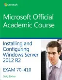 70-410 Installing & Configuring Windows Server 2012 R2