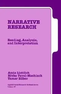 Narrative research : reading, analysis, and interpretation