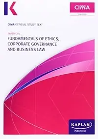 CIMA Study Text C05 Fundamentals of Ethics, Corporate Governance & Business Law