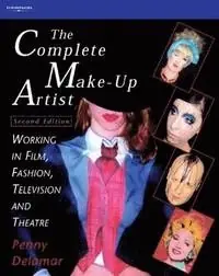 The complete make-up artist: working in film, fashion, television and theatre