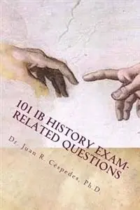 101 IB History Exam-related Questions: ...and their answers! risnedsättning