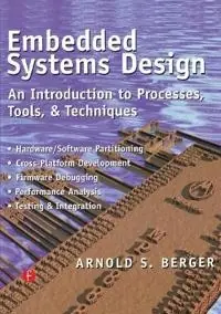 Embedded systems design : an introduction to processes, tools, and techniques