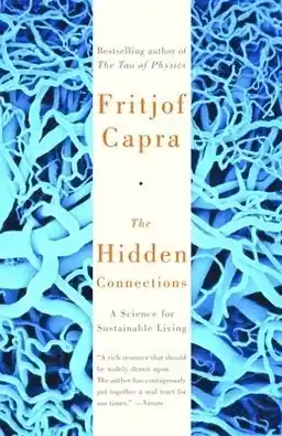 The hidden connections : a science for sustainable living