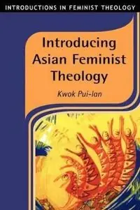 Introducing Asian feminist theology