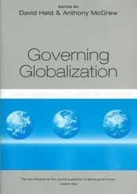 Governing globalization - power, authority and global governance