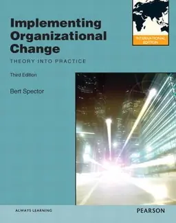 Implementing organizational change : theory into practice