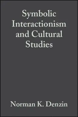 Symbolic Interactionism and Cultural Studies [electronic resource] : The Politics of Interpretation [Elektronisk resurs]
