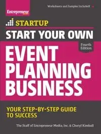 Start Your Own Event Planning Business [electronic resource] : Your Step-By-Step Guide to Success [Elektronisk resurs]