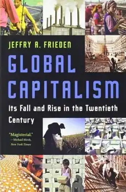 Global capitalism : its fall and rise in the twentieth century - Begagnad bok