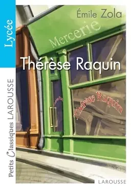 Thérèse Raquin: romanVolym 96 av Petits classiques Larousse