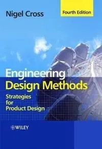 Engineering Design Methods: Strategies for Product Design