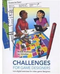 Challenges for Games Designers: Non-Digital Exercises for Video Game Designers