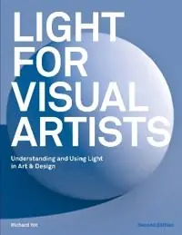 Light for visual artists : understanding and using light in art & design