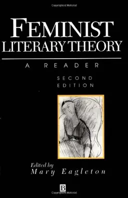 Feminist literary theory - a reader