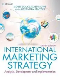 International marketing strategy : analysis, development, and implementation
