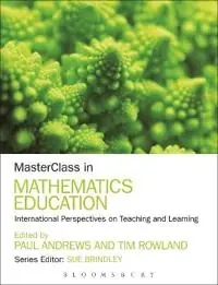 Masterclass in mathematics education : international perspectives on teaching and learning risnedsättning