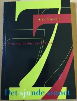 Sjunde Sinnet : Som Septembist Är Du Gud