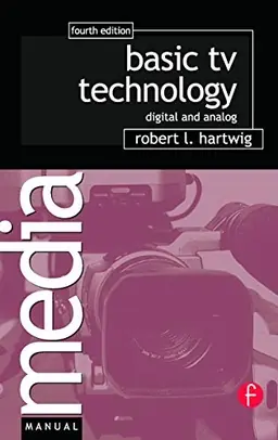 Basic TV Technology: Digital and Analog [Elektronisk resurs] risnedsättning